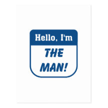 I'm the man t-shirts. post cards
