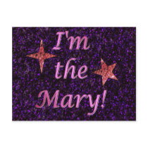 "I'm the Mary!"