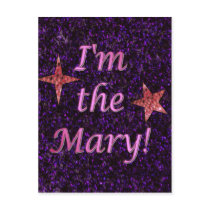 "I'm the Mary!"