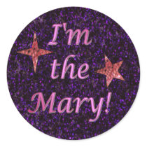 "I'm the Mary!"