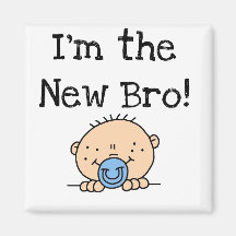 I'm the New Bro Tshirts and Gifts Magnets