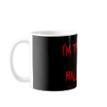 I'M THE QUEEN OF HALLOWEEN ! MUGS