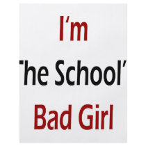 I'm The School's Bad Girl
