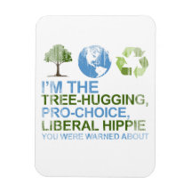 I'm the tree-hugging, pro-choice, liberal hippie y magnets