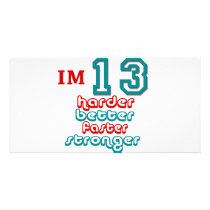 I'm Thirteen. Harder Better Faster Stronger! Birth Photo Greeting Card