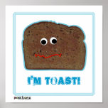 'I'm toast!' parody humourous Poster posters
