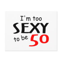 I'm Too Sexy To Be 50