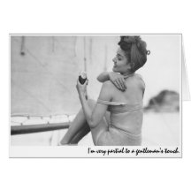 "'I'm very partial to a gentleman's touch." Greeting Card