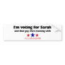 I'm Voting for Sarah Bumper Sticker