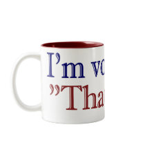 I'm Voting for "That One" (Obama 2008) Coffee Mugs