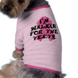 I'm Walkin' for the Teets pet clothing