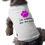 I'm walking for my mum! pet clothing
