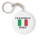 I'm Wanted In Italy keychains