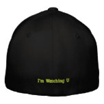 I'm Watching U embroidered hats