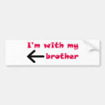 I'm With My Brother Arrow Left Bumper Stickers