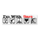 I'm With Sarah! bumper stickers