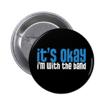 I'm With the Band Pinback Buttons