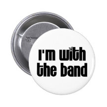 I'm with the Band Pinback Buttons