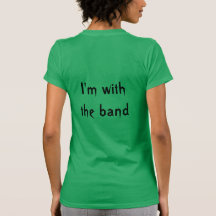 I'm with the band tee shirts