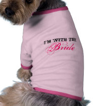 I'm with the, Bride Pet Clothing