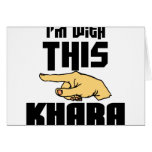 I'm With This Khara Cards