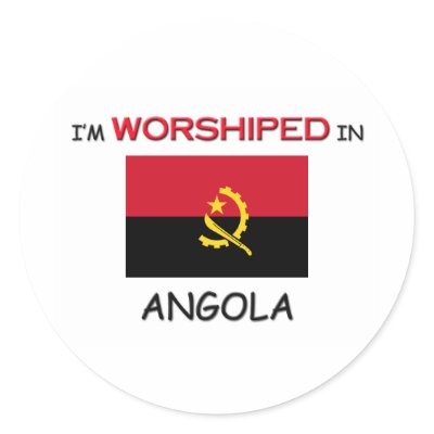 I'm Worshipped In ANGOLA Stickers by flagshirt