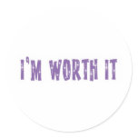 I'm Worth It Sticker