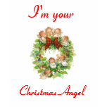 I'm your Christmas angel t-shirts