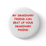 imaginary friend one pinback button