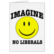 Imagine No Liberals Cards