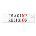 Imagine No Religion bumper stickers