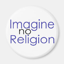 Imagine no Religion Magnet