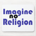Imagine no Religion mousepads