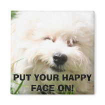 IMG_0011,Bichon Frise: PUT YOUR HAPPY FACE ON! Refrigerator Magnet