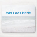 IMG_1386, Wis I was Here! mousepads