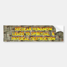 IMG_2175, Secular Humanism leads to Spiritual  ... Bumper Stickers