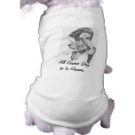 IMG, All dogs go to heaven, Dog Tee Shirt