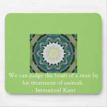 Immanual Kant Animal Rights  quote Mouse Pad