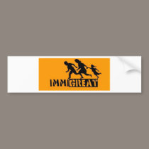 ImmiGREAT bumper stickers