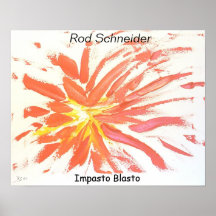 Impasto Blasto, Rod Schneider, Impasto Blasto Posters