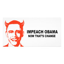 Impeach Obama - now that's change Photo Cards