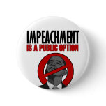 Impeachment is a Public Option buttons