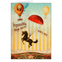 Impossible Things Happen Every Day (Greeting Card)