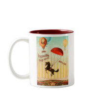 Impossible Things Happen Every Day Coffee Mugs