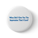 Impression That I care (Rude) buttons