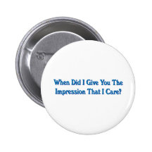 Impression That I care (Rude) Buttons