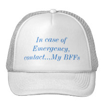 In Case Of Emergency, Contact My BFFs hat