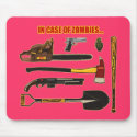 In Case of Zombies... mousepads