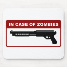 In Case Of Zombies Mousepads