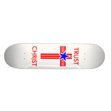 In Christ We Trust Skateboard